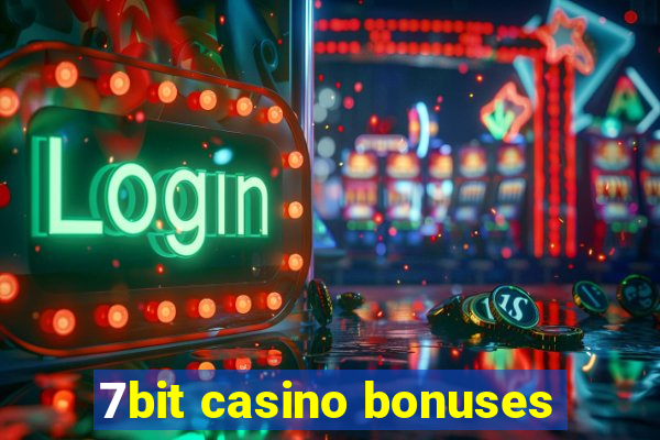 7bit casino bonuses