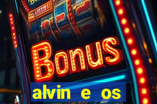 alvin e os esquilos personagens nomes