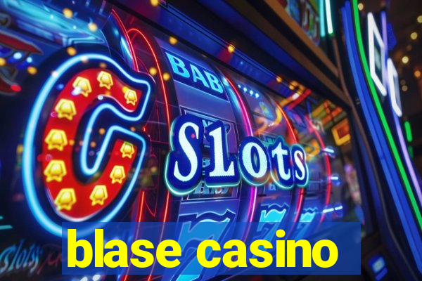 blase casino