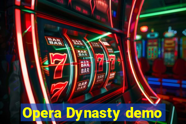 Opera Dynasty demo