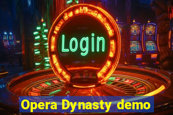 Opera Dynasty demo