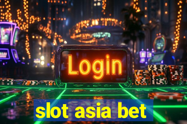 slot asia bet