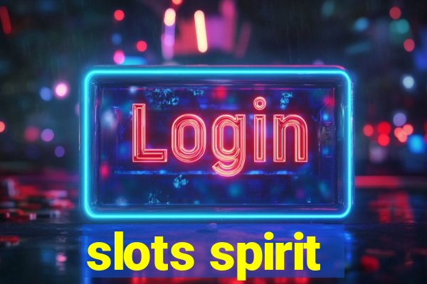 slots spirit