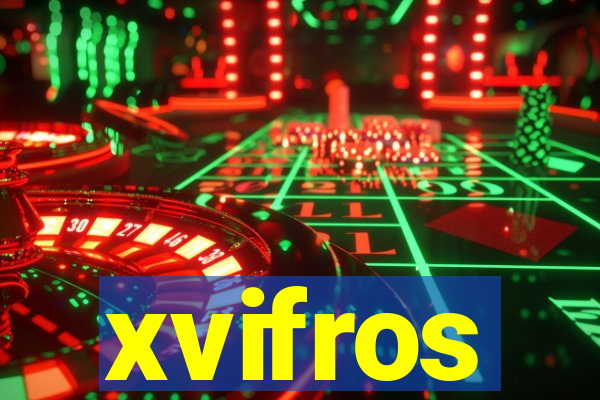 xvifros