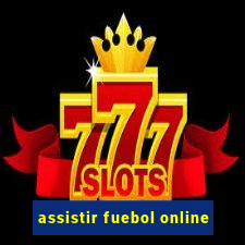 assistir fuebol online