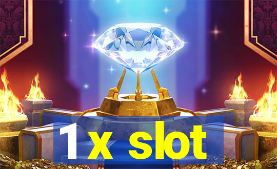 1 x slot