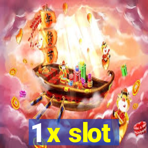 1 x slot