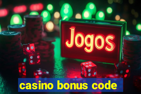 casino bonus code