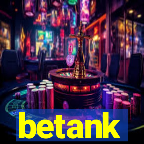 betank