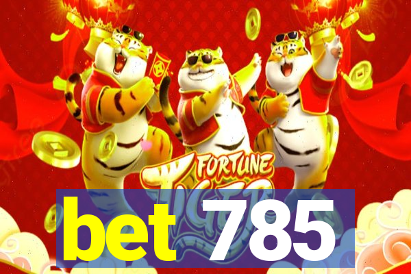 bet 785