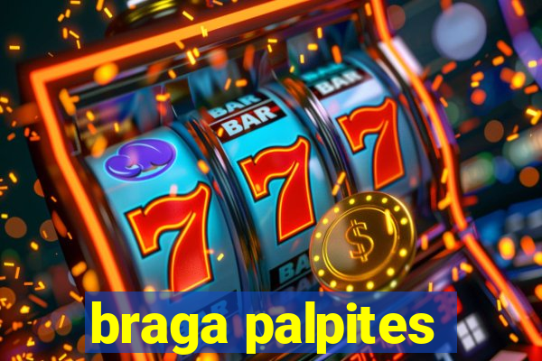 braga palpites