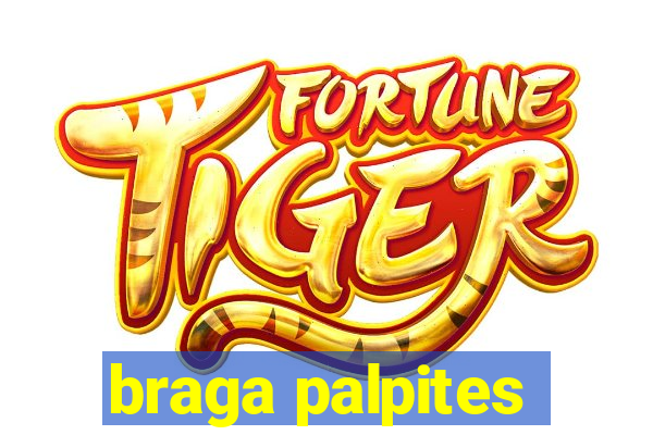 braga palpites