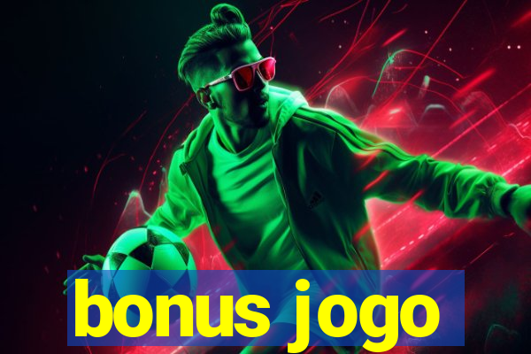 bonus jogo