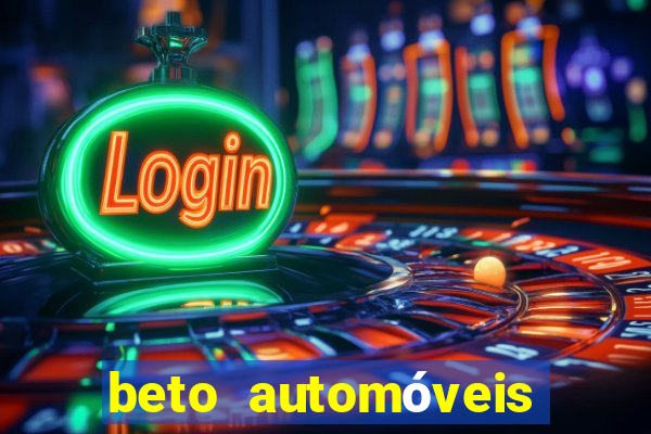 beto automóveis charqueadas - rs