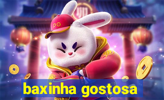 baxinha gostosa