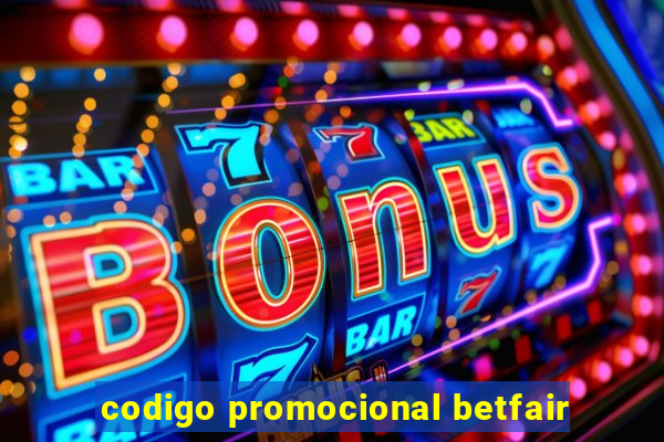 codigo promocional betfair