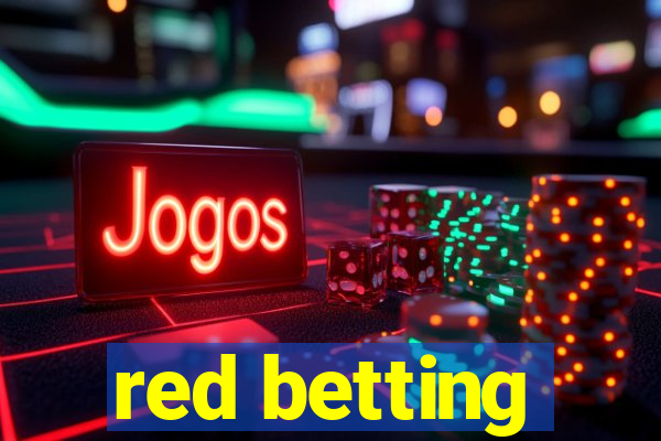 red betting