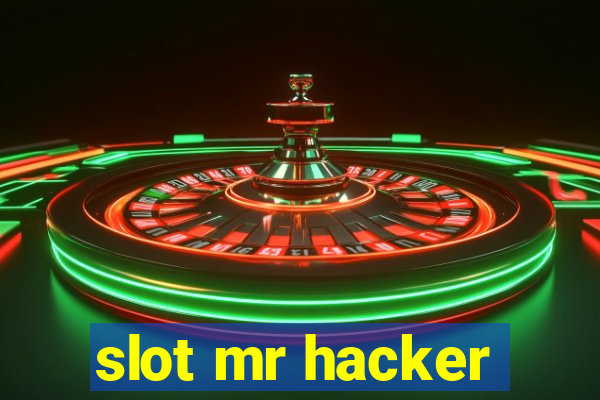 slot mr hacker