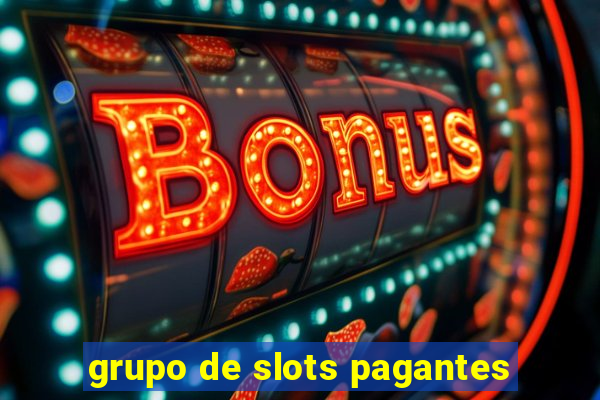 grupo de slots pagantes