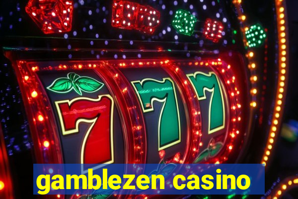 gamblezen casino