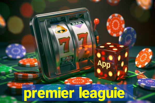 premier leaguie