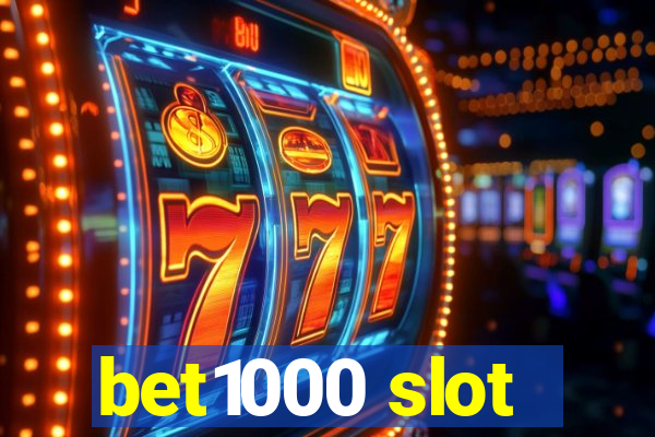 bet1000 slot