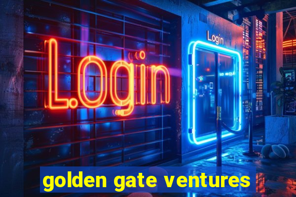 golden gate ventures