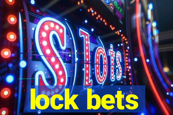 lock bets