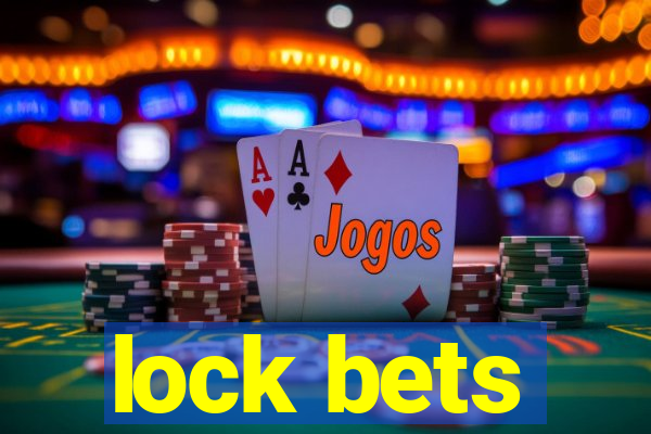 lock bets