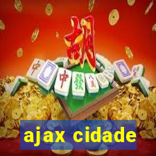 ajax cidade