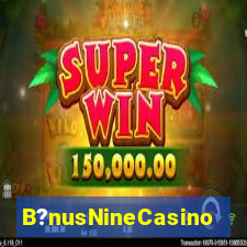 B?nusNineCasino