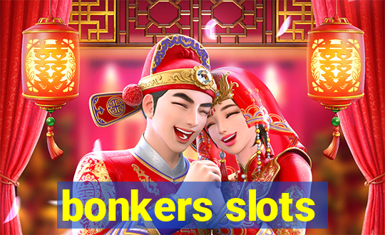 bonkers slots