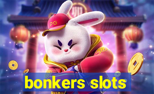 bonkers slots