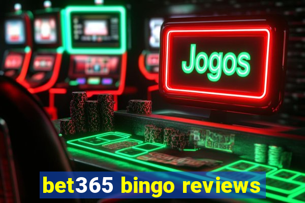 bet365 bingo reviews