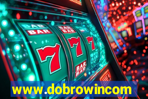 www.dobrowincom