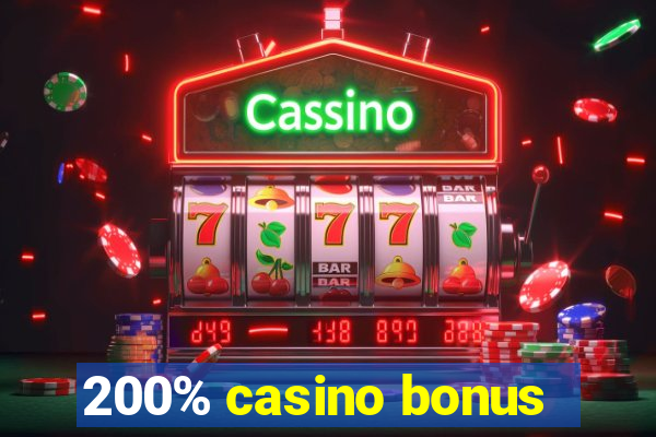 200% casino bonus