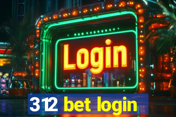 312 bet login