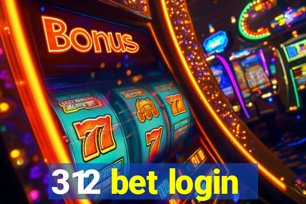 312 bet login