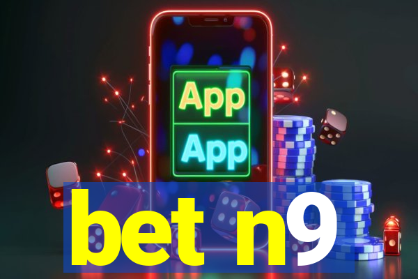 bet n9