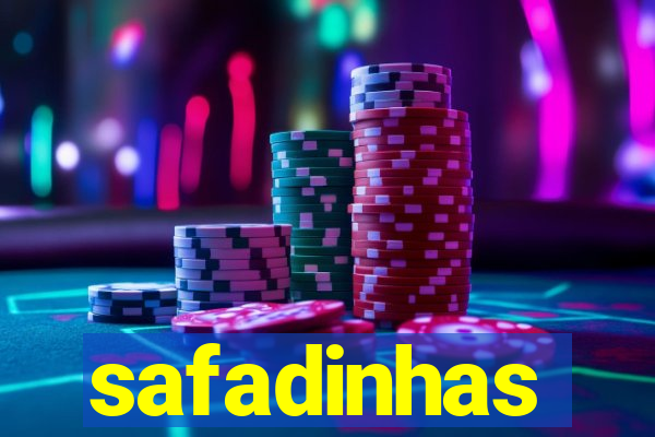 safadinhas