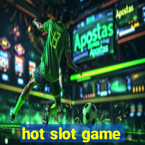 hot slot game