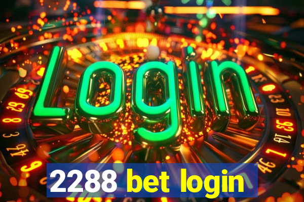 2288 bet login