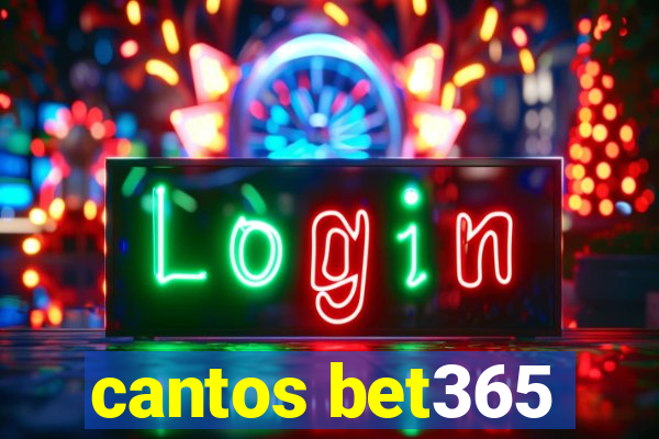 cantos bet365