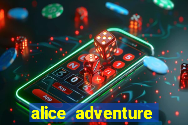 alice adventure slot free play