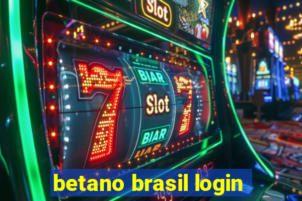 betano brasil login