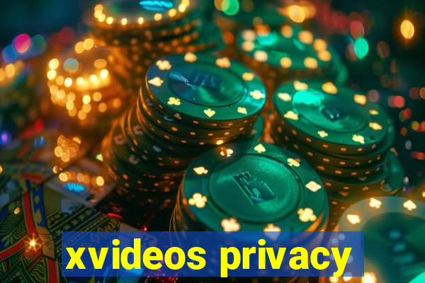 xvideos privacy