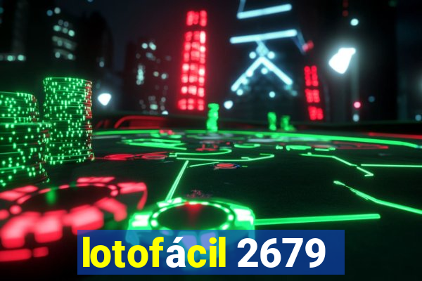 lotofácil 2679