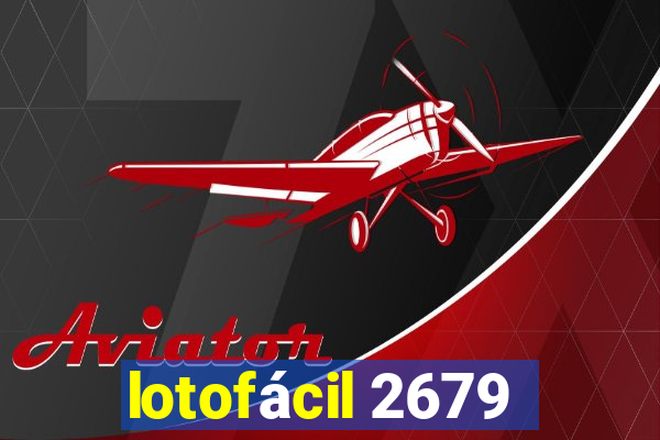 lotofácil 2679