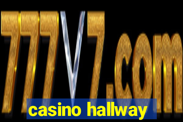 casino hallway