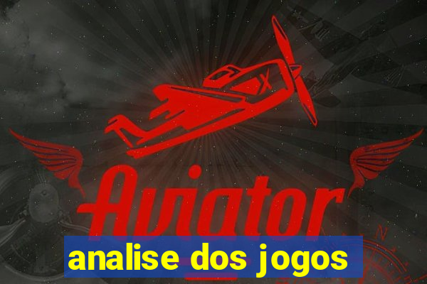 analise dos jogos